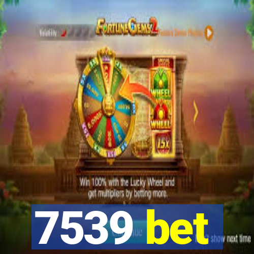 7539 bet